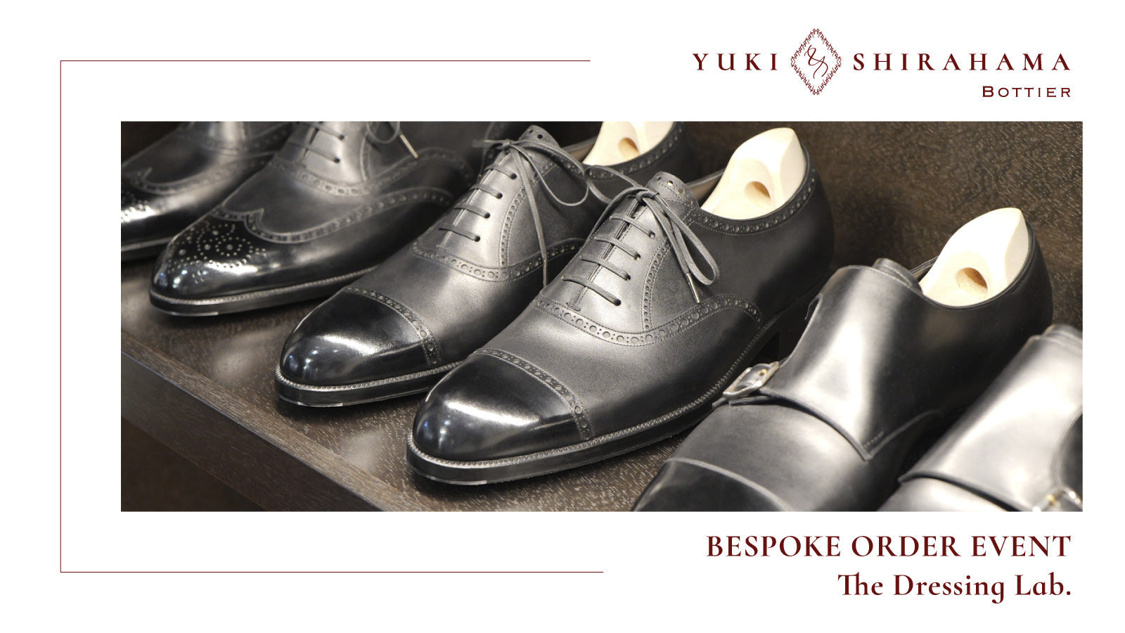 Yuki Shirahama Bottier bespoke shoe order event at The Dressing Lab Tokyo
