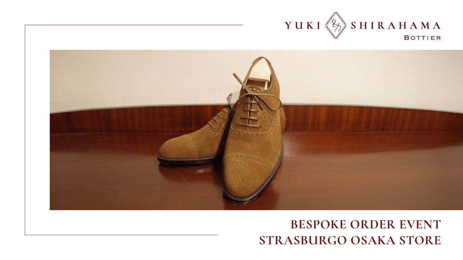Yuki Shirahama Bottier bespoke shoe order event at Strasburgo Osaka store